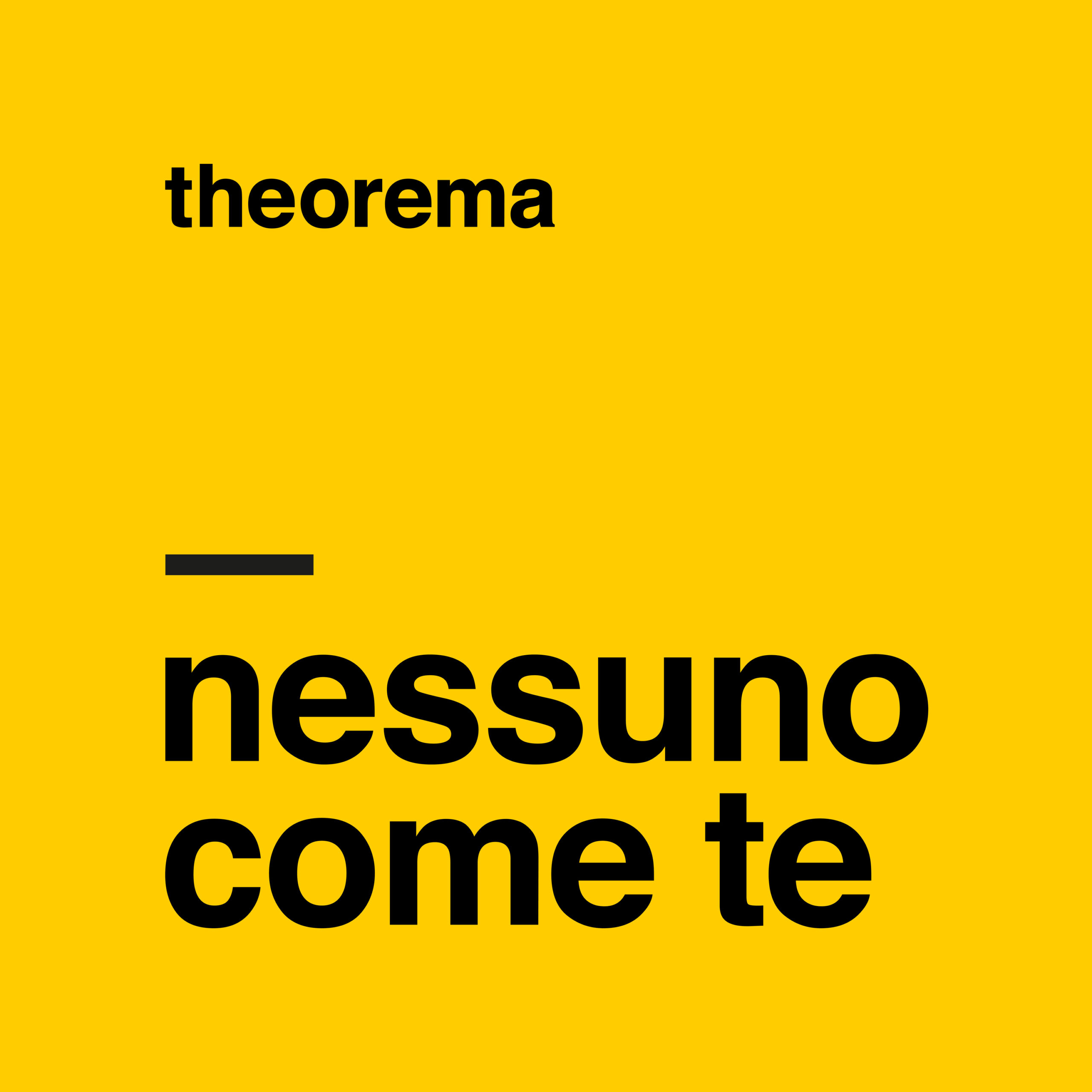 Nessuno Come Te - THEOREMA